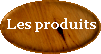 Les produits
